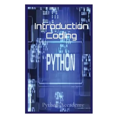 Introduction Coding: Learn Python With Us (Accademy Python)