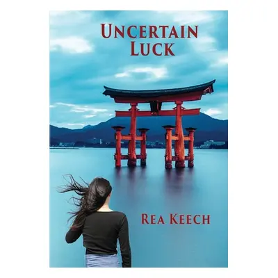 "Uncertain Luck" - "" ("Keech Rea")