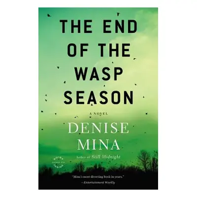 "The End of the Wasp Season" - "" ("Mina Denise")