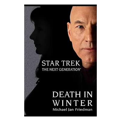 "Star Trek: The Next Generation: Death in Winter" - "" ("Friedman Michael Jan")