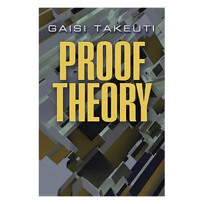 "Proof Theory" - "" ("Takeuti Gaisi")