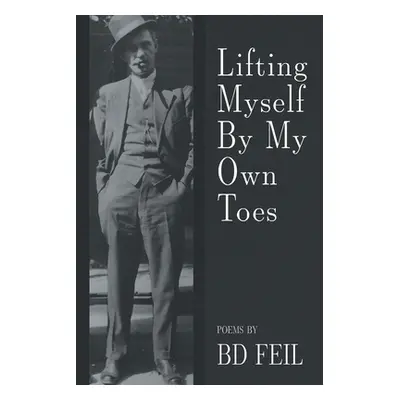 "Lifting Myself By My Own Toes" - "" ("Feil Bd")