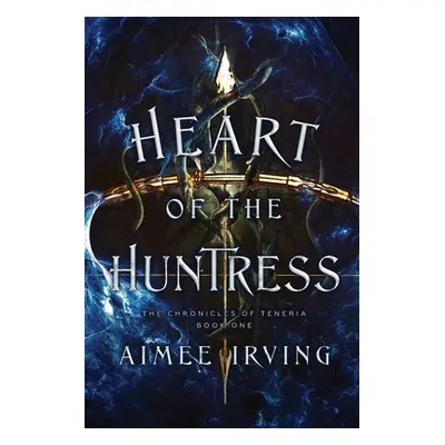 "Heart of the Huntress" - "" ("Irving Aimee")