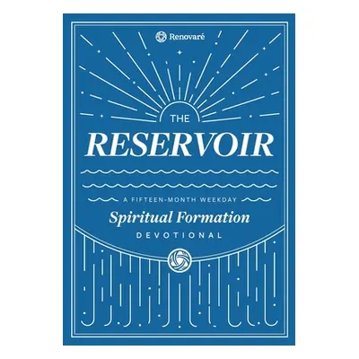 "The Reservoir: A 15-Month Weekday Devotional for Individuals and Groups" - "" ("Hall Christophe