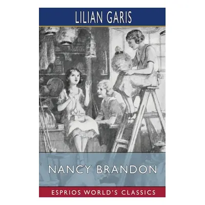 "Nancy Brandon (Esprios Classics)" - "" ("Garis Lilian")