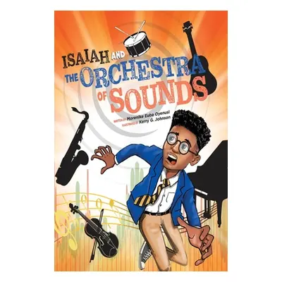 "Isaiah and the Orchestra of Sounds" - "" ("Euba Oyenusi Morenike")