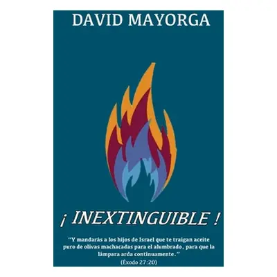 "Inextinguible!" - "" ("Mayorga David")