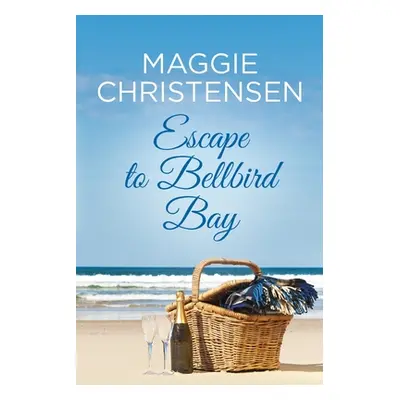 "Escape to Bellbird Bay" - "" ("Christensen Maggie")