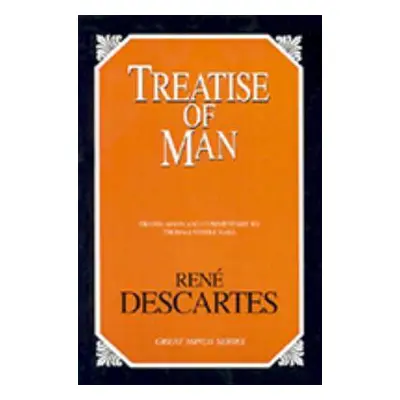 "Treatise of Man" - "" ("Descartes Rene")