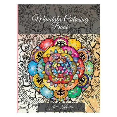 "Mandala Coloring Book: Perfect for Woman and Men Most Beautiful Mandalas for Relaxation 100 man