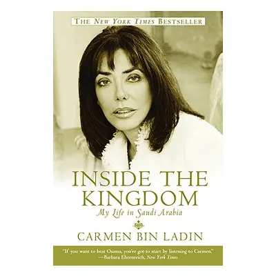 "Inside the Kingdom: My Life in Saudi Arabia" - "" ("Bin Ladin Carmen")