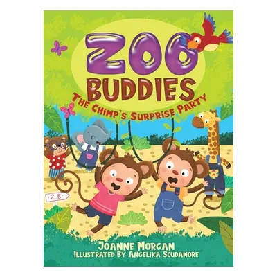 "Zoo Buddies" - "The Chimp's Surprise Party" ("Morgan Joanne")