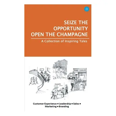 "Seize the Opportunity, Open the Champagne" - "" ("SenGupta Sujit")