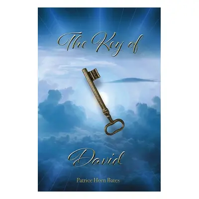 "The Key of David" - "" ("Bates Patrice Horn")