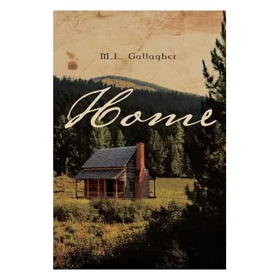 "Home" - "" ("Gallagher M. L.")