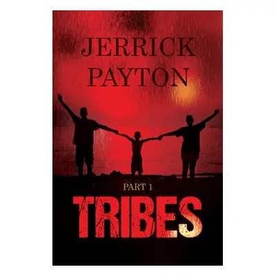 "Tribes: Part 1" - "" ("Payton Jerrick")