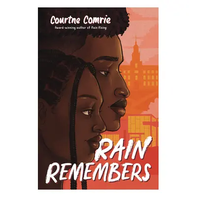 "Rain Remembers" - "" ("Comrie Courtne")