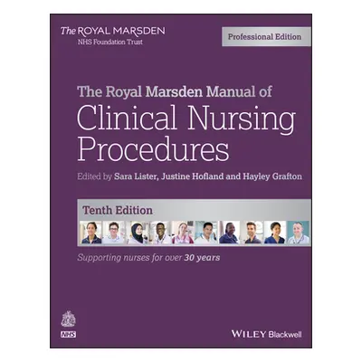 "The Royal Marsden Manual of Clinical Nursing Procedures, Professional Edition" - "" ("Lister Sa