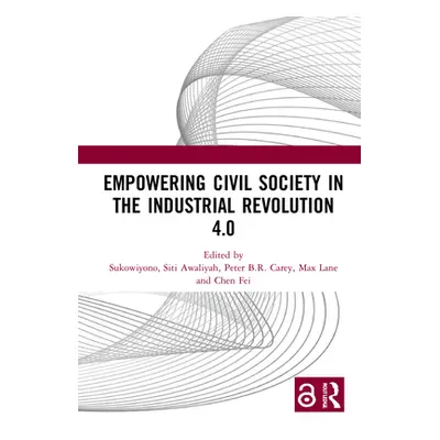 "Empowering Civil Society in the Industrial Revolution 4.0: Proceedings of the 1st International