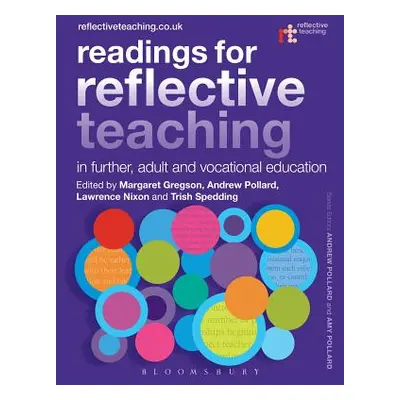 "Readings for Reflective Teaching in Further, Adult and Vocational Education" - "" ("Gregson Mar