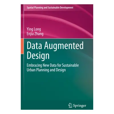 "Data Augmented Design: Embracing New Data for Sustainable Urban Planning and Design" - "" ("Lon