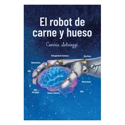 "El Robot De Carne Y Hueso" - "" ("Selvaggi Connie")