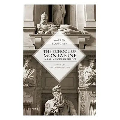 "The School of Montaigne in Early Modern Europe" - "" ("Boutcher")