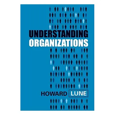 "Understanding Organizations" - "" ("Lune Howard")