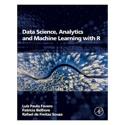 "Data Science, Analytics and Machine Learning with R" - "" ("Fvero Luiz")