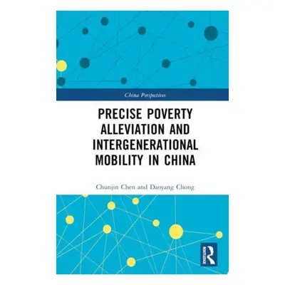 "Precise Poverty Alleviation and Intergenerational Mobility in China" - "" ("Chen Chunjin")