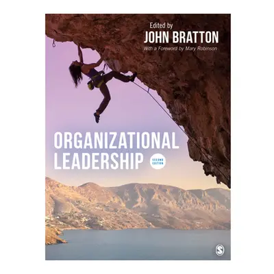 "Organizational Leadership" - "" ("Bratton John")