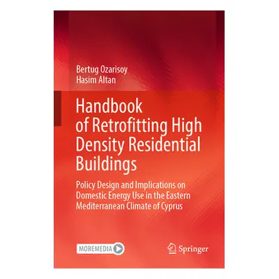 "Handbook of Retrofitting High Density Residential Buildings: Policy Design and Implications on 