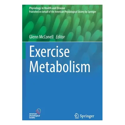 "Exercise Metabolism" - "" ("McConell Glenn")