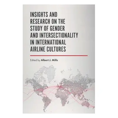 "Insights and Research on the Study of Gender and Intersectionality in International Airline Cul