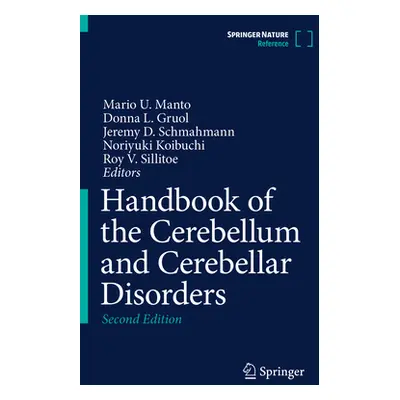 "Handbook of the Cerebellum and Cerebellar Disorders" - "" ("Manto Mario")