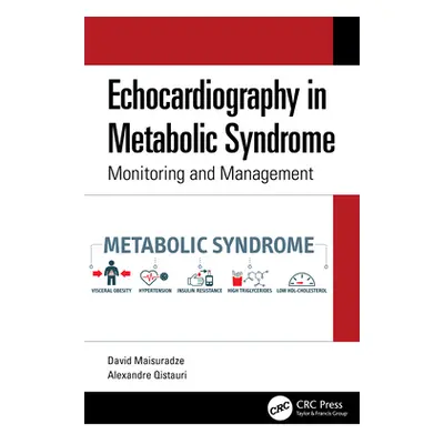 "Echocardiography in Metabolic Syndrome: Monitoring and Management" - "" ("Maisuradze David")