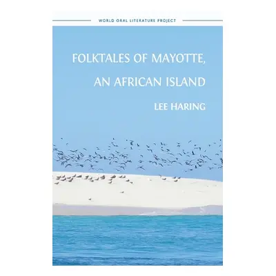 "Folktales of Mayotte, an African Island" - "" ("Haring Lee")