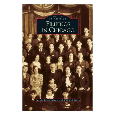 "Filipinos in Chicago" - "" ("Alamar Estrella Ravelo")