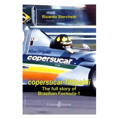 "Copersucar-Fittipaldi: a full story of brazilian F-1" - "" ("Sterchele Ricardo")