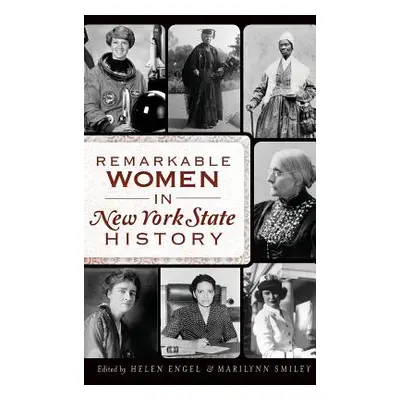 "Remarkable Women in New York State History" - "" ("Engel Helen")