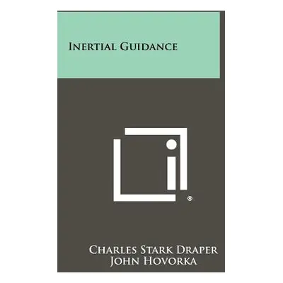 "Inertial Guidance" - "" ("Draper Charles Stark")