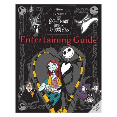 "The Nightmare Before Christmas: The Official Cookbook & Entertaining Guide" - "" ("Laidlaw Kim"