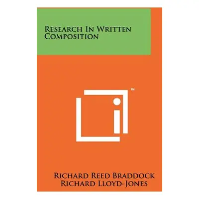 "Research In Written Composition" - "" ("Braddock Richard Reed")