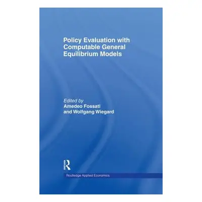 "Policy Evaluation with Computable General Equilibrium Models" - "" ("Fossati Amedeo")