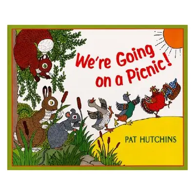 "We're Going on a Picnic!" - "" ("Hutchins Pat")