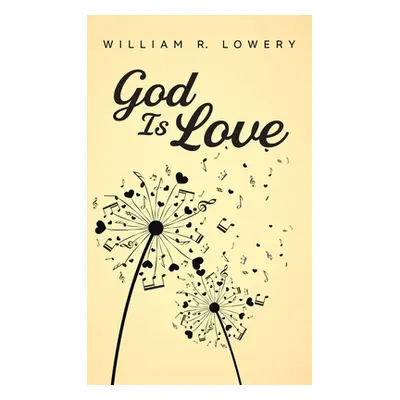 "God Is Love" - "" ("Lowery William R.")