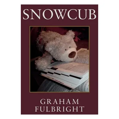 "Snowcub" - "" ("Fulbright Graham")