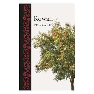 "Rowan" - "" ("Southall Oliver")