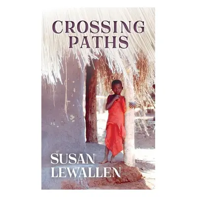 "Crossing Paths" - "" ("Lewallen Susan")