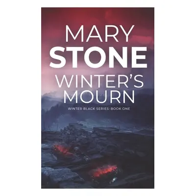 "Winter's Mourn" - "" ("Stone Mary")